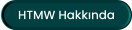 HTMW Hakkında